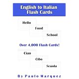 Italian Vocabulary Flash Cards - Learn Italian Quickly and Easily - Now Over 4,000 Cards - For Beginners and Beyond
