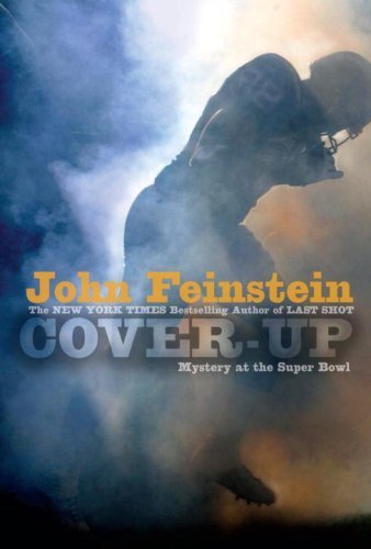 Cover up Mystery at the Super Bowl by Feinstein, John [Knopf,2007] (Hardcover)