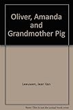 Oliver, Amanda and Grandmother Pig