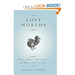 Lost Worlds: What Have We Lost and Where Did it Go?