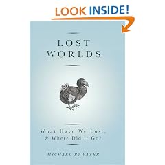 Lost Worlds: What Have We Lost and Where Did it Go?
