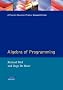 Algebra of Programming (Prentice-Hall International Series in Computer Science)