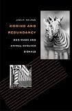 Coding and Redundancy: Man-Made and Animal-Evolved Signals