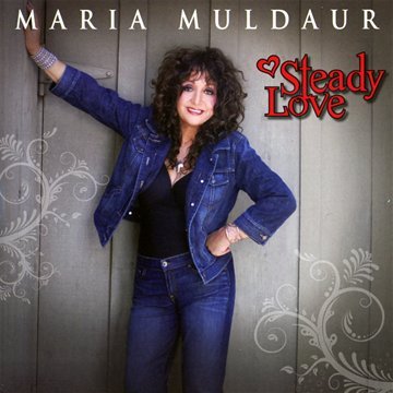 Maria Muldaur - Steady Love - Zortam Music