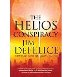 Produkt-Bild: The Helios Conspiracy [ THE HELIOS CONSPIRACY ] by DeFelice, Jim (Author) Feb-28-2012 [ Hardcover ]