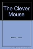 The clever mouse
