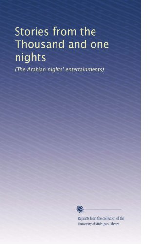 Stories from the Thousand and one nights: (The Arabian nights entertainments) (Volume 1)