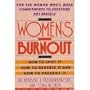 Women's Burnout: For the Woman Who's Made Commitments to Everyone But Herself
