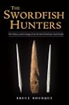 The Swordfish Hunters: The History an...
