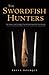 The Swordfish Hunters: The History and Ecology of an Ancient American Sea People
