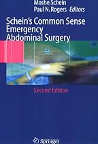 Schein's Common Sense Emergency Abdominal Surgery