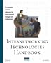 Internetworking Technologies Handbook