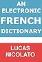 An Electronic French Dictionary (Electronic Dictionaries)