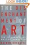 The Disenchantment of Art: The Philosophy of Walter Benjamin
