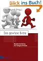Das gewisse Extra: Beratermarketing f�r Fortgeschrittene