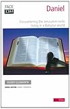 Daniel : encountering the Jerusalem exile living in a Babylon world