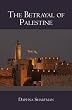 The Betrayal of Palestine