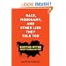Race, Monogamy, and Other Lies They Told You: Busting Myths about Human Nature
