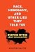 Race, Monogamy, and Other Lies They Told You: Busting Myths about Human Nature Image of Race, Monogamy, and Other Lies They Told You: Busting Myths about Human Nature