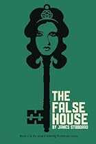 The False House: The Evenmere Chronicles (Volume 2)