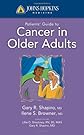 Johns Hopkins Patients' Guide To Cancer In Older Adults