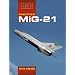 Mikoyan Mig-21 (Famous Russian Aircraft)