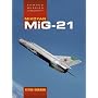 Mikoyan MiG-21 (Famous Russian Aircraft)