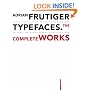 Adrian Frutiger - Typefaces: The Complete Works