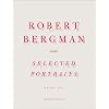 Robert Bergman: Selected Portraits