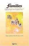 Familles, explosion ou �volution ?