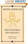 Native American Postcolonial Psychology