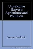 Unwelcome harvest : agriculture and pollution