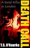 Death Call: The London Serial Killer Case (Carroll & Grant Mysteries)