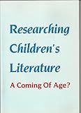 Researching children's literature : a coming of age?