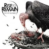 Rise To Remain - City Of Vultures [Japan CD] TOCP-71108