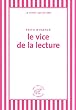 Le vice de la lecture