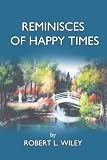 Reminisces of Happy Times