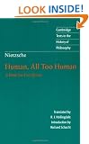 Nietzsche: Human, All Too Human: A Book for Free Spirits (Cambridge Texts in the History of Philosophy)