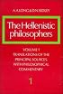 The Hellenistic Philosophers, Vol. I