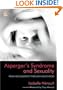 Asperger's Syndrome And Sexuality: From Adolescence Through Adulthood