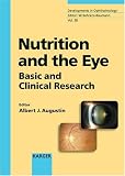 Nutrition And The Eye: Basic And Clinical Research