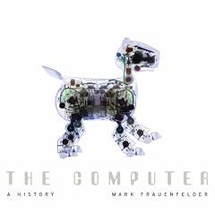 The Computer: A History