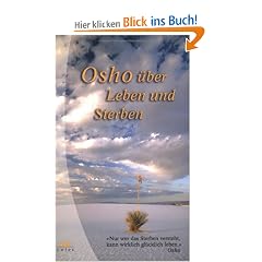 Osho �ber Leben und Sterben