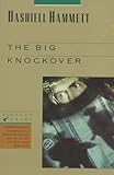 The Big Knockover: Selected Stories and Short Novels (Vintage Crime/Black Lizard)