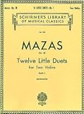 Jacques F. Mazas: Twelve Little Duets Op.38 Book 1