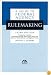 A Guide to Federal Agency Rulemaking, Third Edition