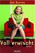 Voll erwischt: Roman