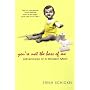 You're Not The Boss Of Me: Adventures Of A Modern Mom