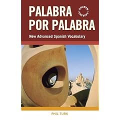 Palabra Por Palabra: A New Advanced Spanish Vocabulary