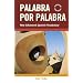 Palabra Por Palabra: A New Advanced Spanish Vocabulary